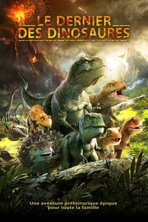 Regarder Le dernier des dinosaures en streaming complet