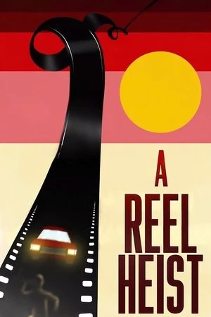 Regarder A Reel Heist en streaming complet