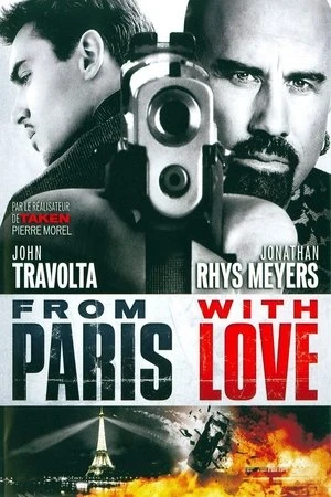 Regarder From Paris with Love en streaming complet