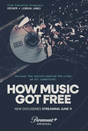  How Music Got Free : La révolution de la musique gratuite - Saison 1 affiche 