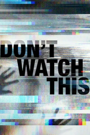  Don't Watch This - Saison 1 affiche 