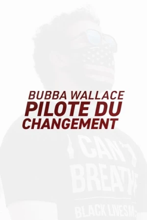 Bubba Wallace : Pilote du changement - Saison 1 affiche 