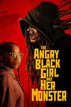 Regarder The Angry Black Girl and Her Monster en streaming complet
