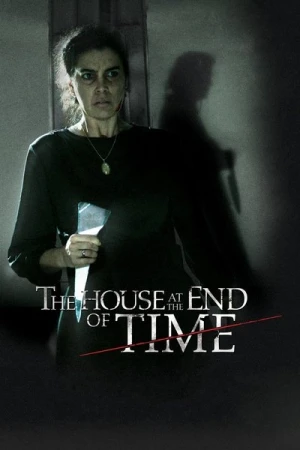 Regarder The House at the end of time en streaming complet