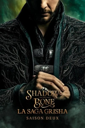 Regarder Shadow and Bone : La Saga Grisha - Saison 2 en streaming complet