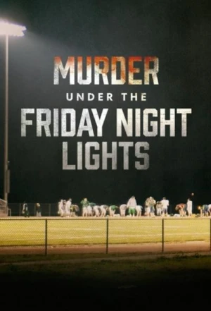  Murder Under the Friday Night Lights - Saison 1 affiche 