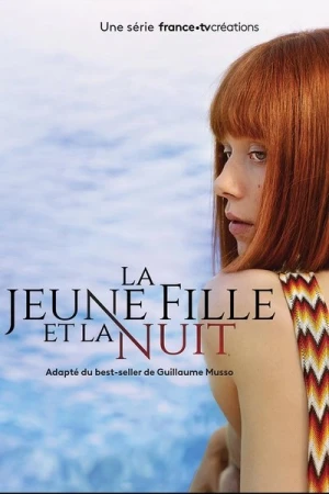  La Jeune Fille Et La Nuit - Saison 1 affiche 