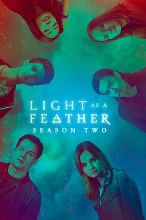 Light as a Feather - Saison 2 affiche 