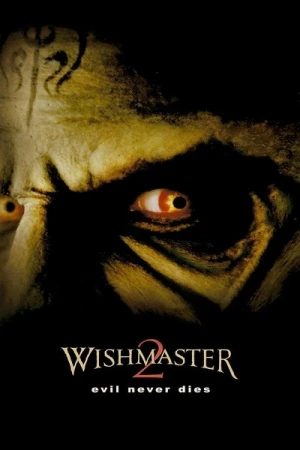 Regarder Wishmaster 2 : Le mal ne meurt jamais en streaming complet