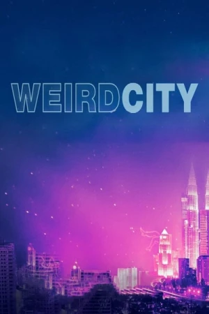  Weird City - Saison 1 affiche 