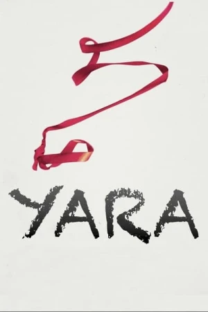 Regarder Yara en streaming complet