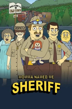 Momma Named Me Sheriff - Saison 2 affiche 