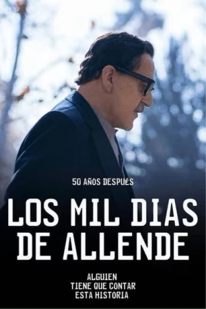  Los mil días de allende - Saison 1 affiche 