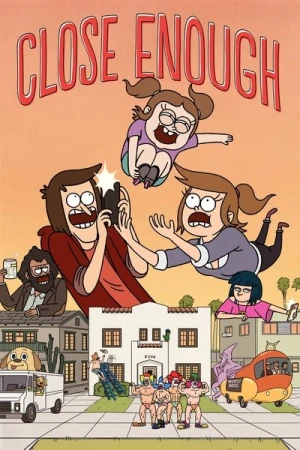 Close Enough - Saison 1