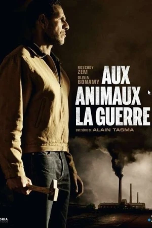  Aux Animaux la Guerre - Saison 1 affiche 