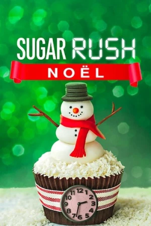 Regarder Sugar Rush : Noël (Sugar Rush Christmas) - Saison 2 en streaming complet