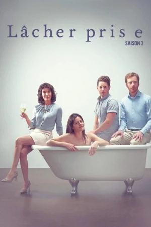  Lâcher prise - Saison 2 affiche 