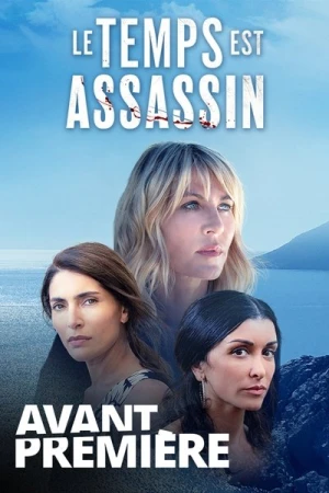 Le Temps Est Assassin - Saison 1 affiche 