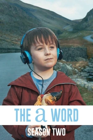 Regarder The A Word - Saison 2 en streaming complet