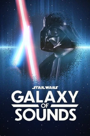  Star Wars : Galaxie Sonore - Saison 1 affiche 