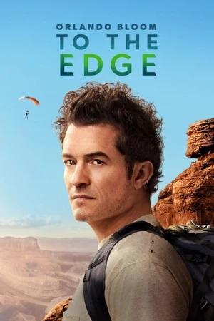  Orlando Bloom: To the Edge - Saison 1 affiche 