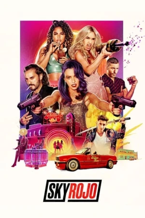 Regarder Sky Rojo - Saison 1 en streaming complet
