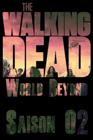  The Walking Dead: World Beyond - Saison 2 affiche 